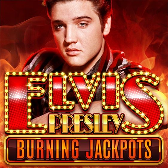Elvis Presley: Burning Jackpots