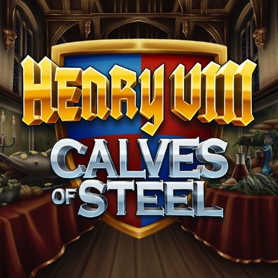 Henry 8th Calves of Steel