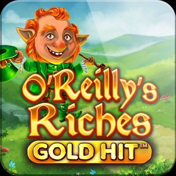 Gold Hit: O’Reillys Riches