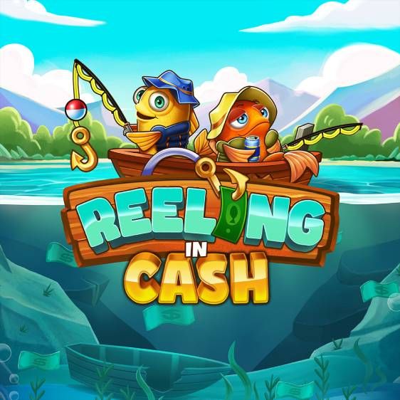Reeling in Cash