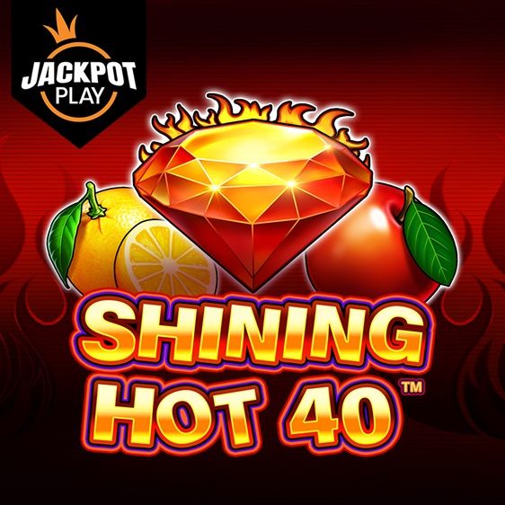 Shining Hot 40 Jackpot Play